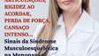 O que é a síndrome musculoesquelética na menopausa?