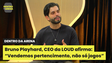 Bruno Playhard, CEO da LOUD afirma: “Vendemos pertencimento, não só jogos”
