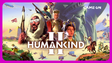 Humankind 2 tem clima que muda o mapa e 70 civilizações; veja o preview