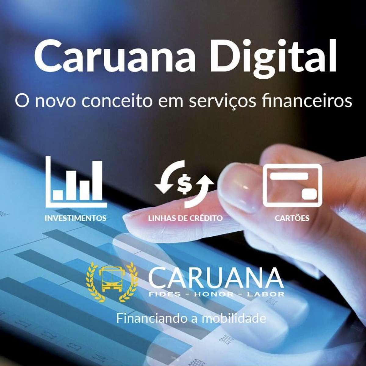 Caruana Financeira cria canal digital de serviços financeiros e traz  investimento de até 124% do CDI