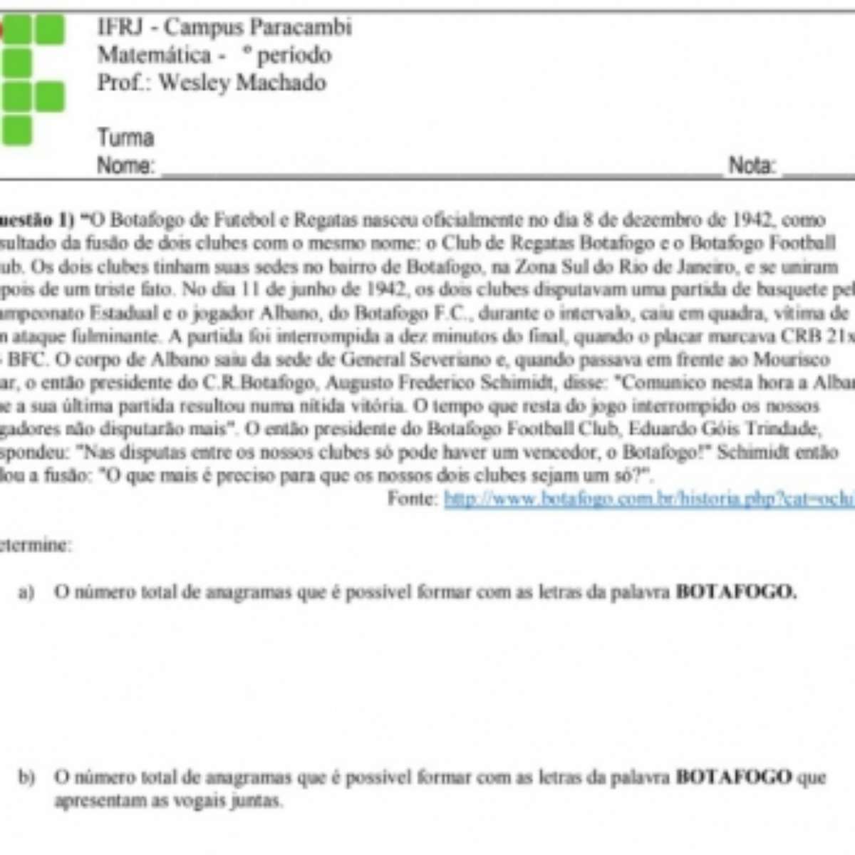 Professor transforma o Botafogo em tema de prova de matemática