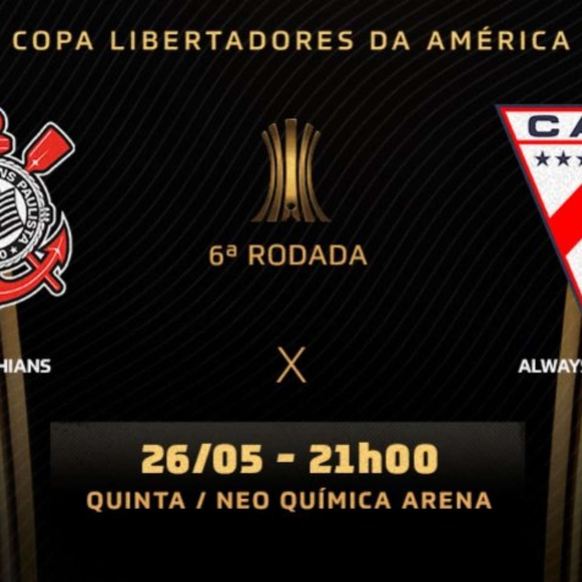 Corinthians x Always Ready: veja onde assistir, escalações, desfalques e  arbitragem, libertadores