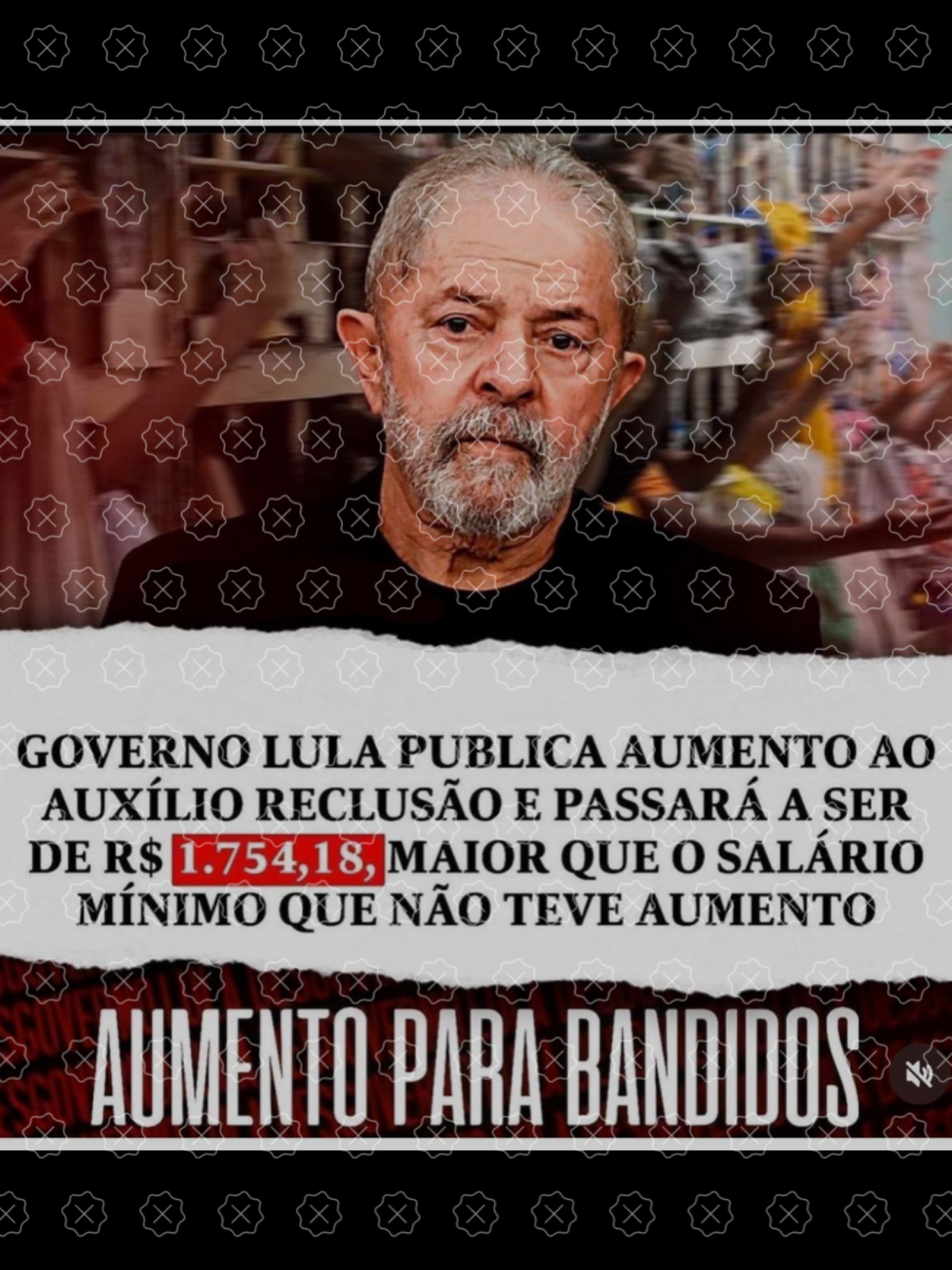 Lula aumenta auxílio-reclusão de R$ 1.212 para R$ 1.754,18, mais do que o  salário-mínimo #boato