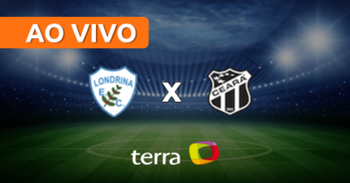 Londrina x Ceará Ao vivo Brasileiro Série B Minuto a Minuto Terra