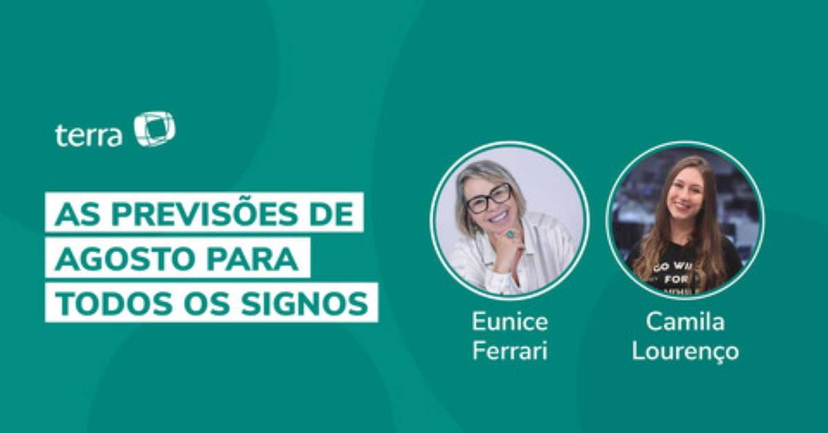 As previsões de Agosto para todos os signos - Ao Vivo - Horóscopo - Terra