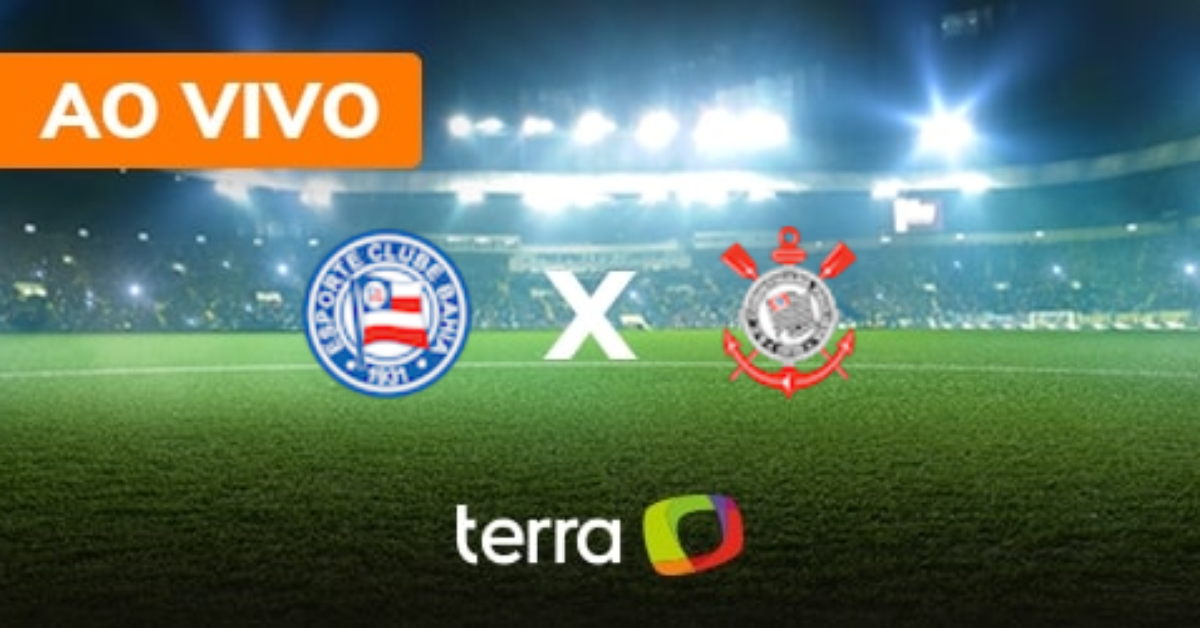 Bahia X Corinthians - Ao Vivo - Brasileiro Série A - Minuto A Minuto Terra