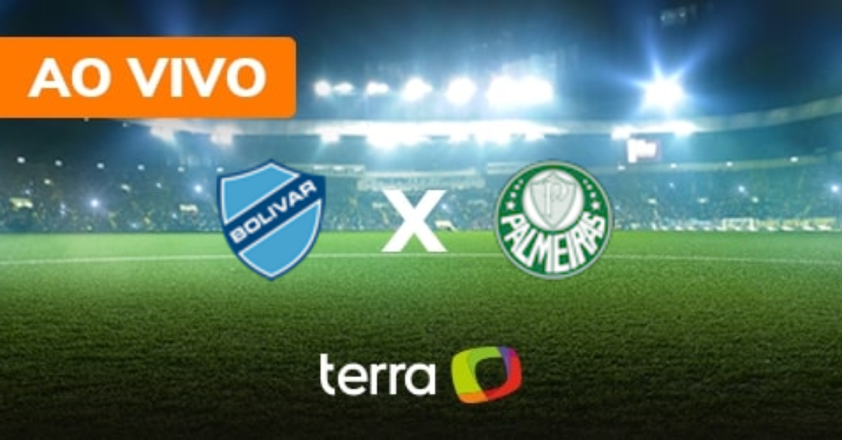 Bolívar x Palmeiras - Ao vivo - Libertadores - Minuto a Minuto Terra