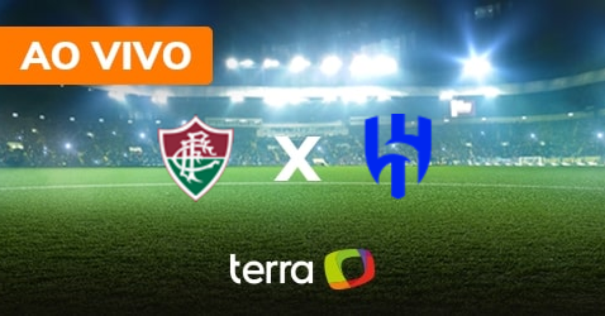 Fluminense x Al-Hilal - Ao vivo - Mundial de Clubes - Minuto a Minuto Terra