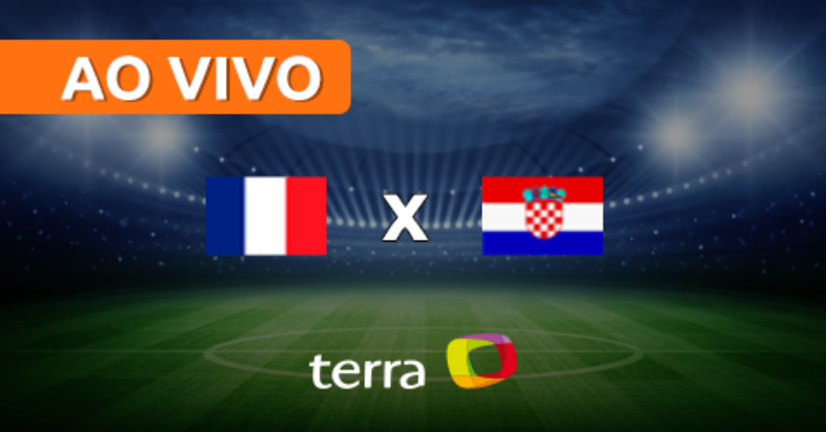 França x Croácia - Ao vivo - Copa 2018 - Minuto a Minuto Terra