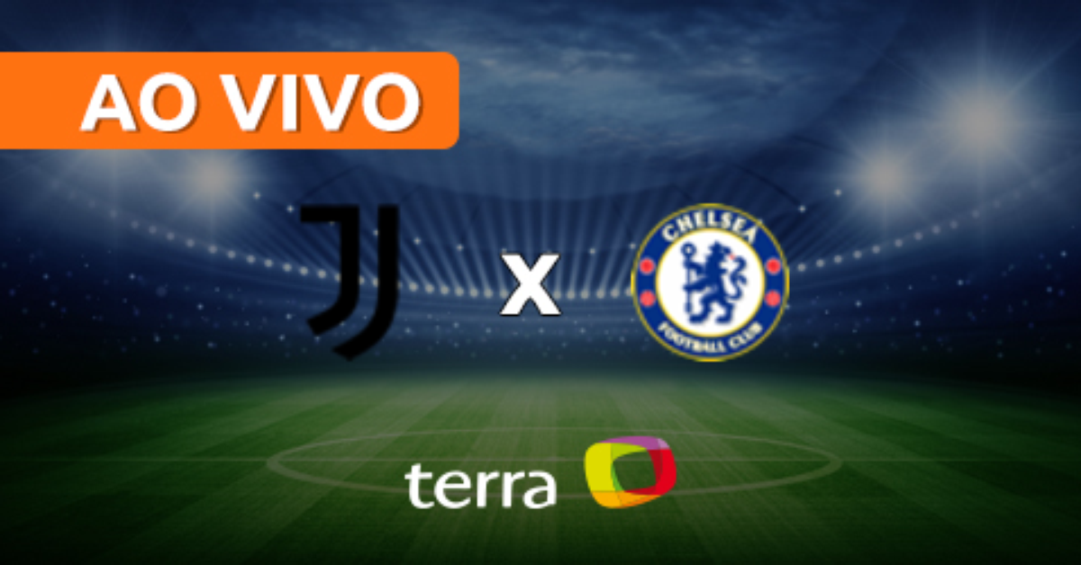 Juventus x Chelsea Ao vivo Liga dos Campeões Minuto a Minuto Terra