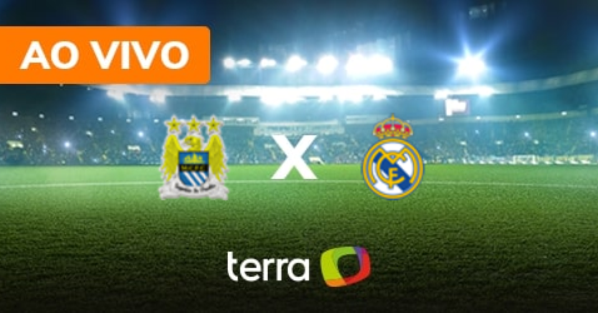 MANCHESTER CITY X REAL MADRID AO VIVO