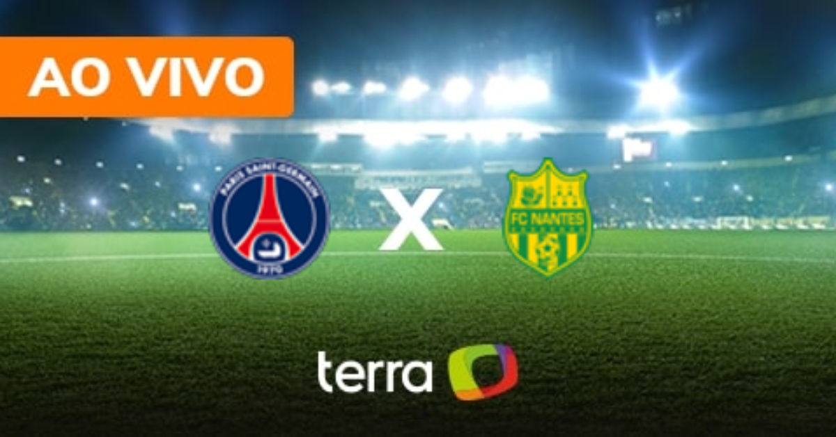 Paris Saint-Germain x Nantes - Ao vivo - Campeonato Francês -  Minuto a Minuto Terra