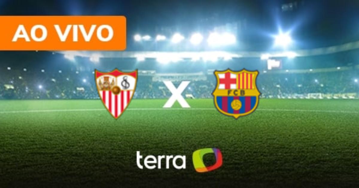 SEVILLA X BARCELONA AO VIVO COM IMAGENS - JOGO DE HOJE - ASSISTA AGORA 