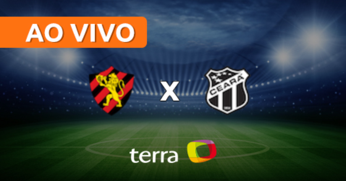 Sport x Ceará - Ao vivo - Brasileiro Série A - Minuto a Minuto Terra