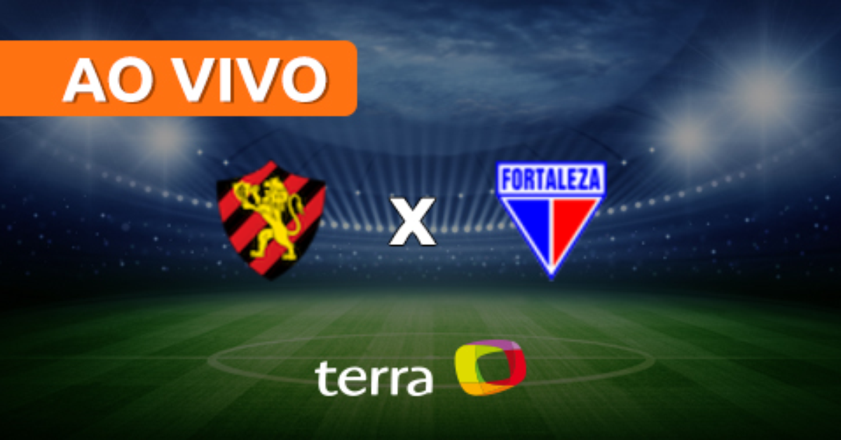 Sport x Fortaleza Ao vivo Brasileiro Série A Minuto a Minuto Terra