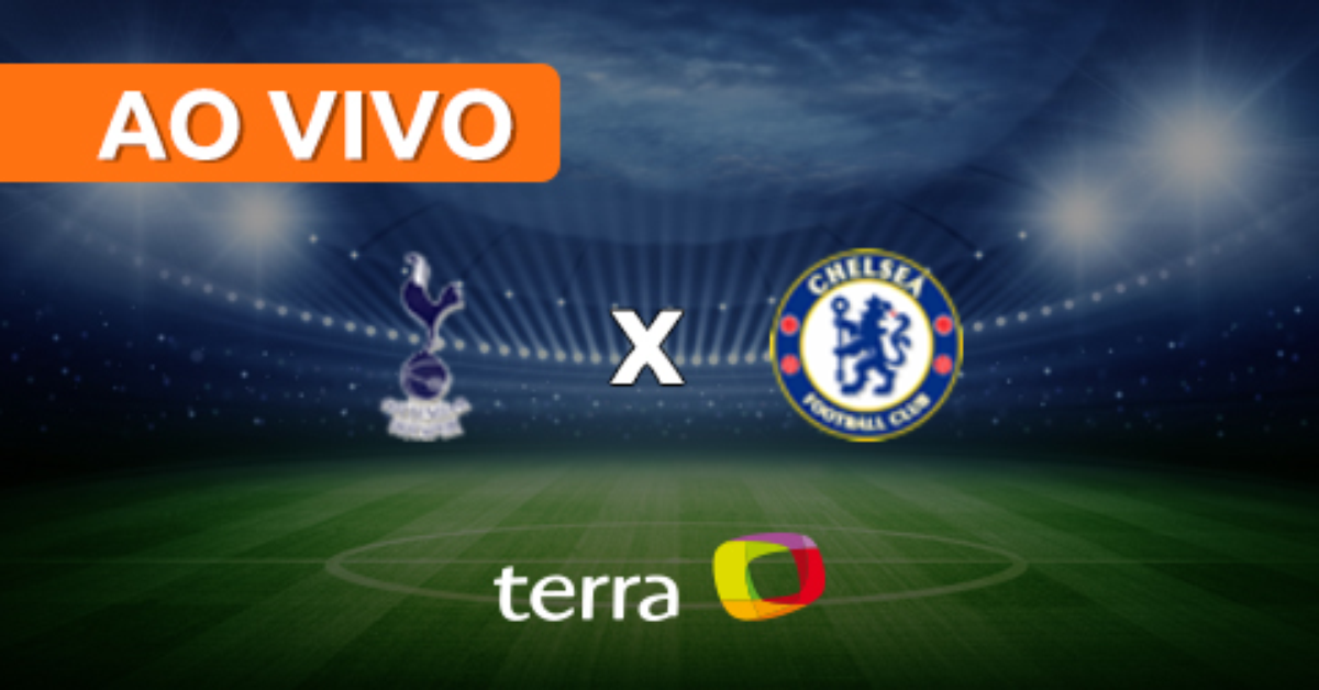 Tottenham x Chelsea ao vivo às 17 horas desta 2ª feira - CenárioMT