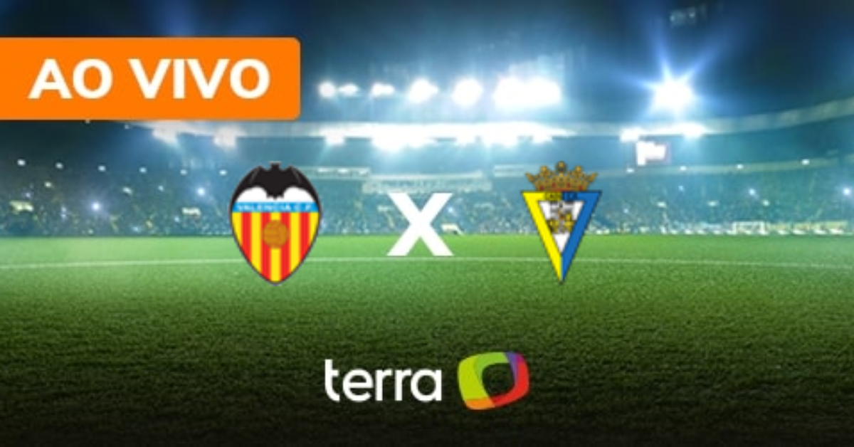 Valencia x Cádiz - Ao vivo - Campeonato Espanhol -  Minuto a Minuto Terra