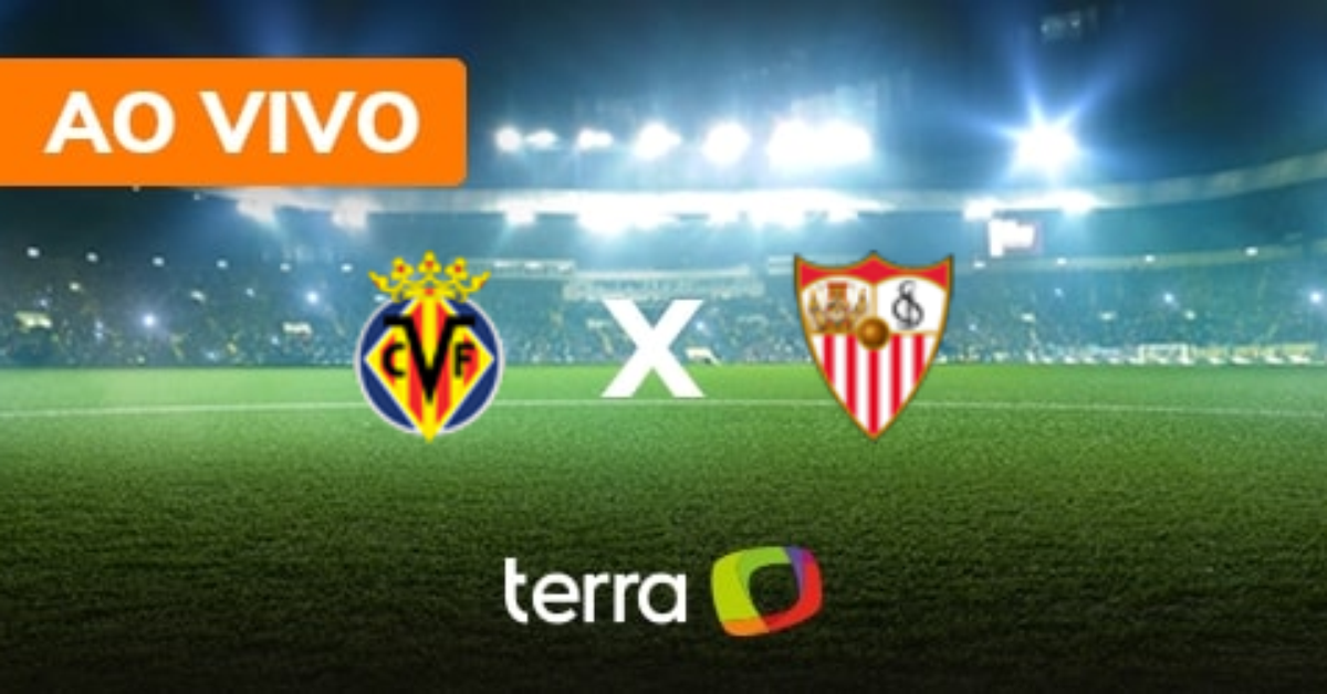 Villarreal x Sevilla - Ao vivo - Campeonato Espanhol -  Minuto a Minuto Terra