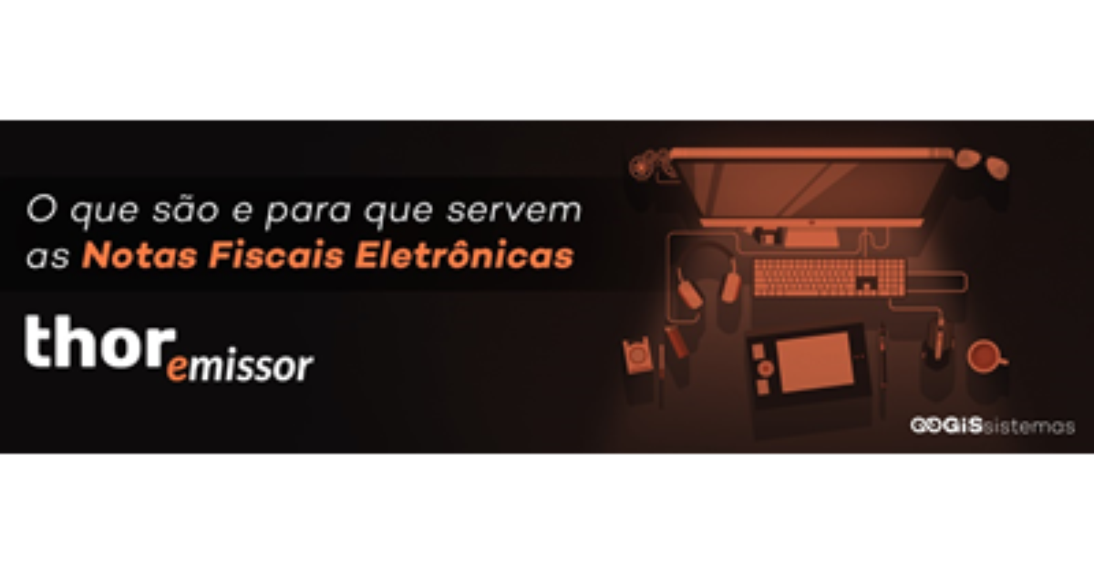 O Que São E Para Que Servem As Notas Fiscais Eletrônicas