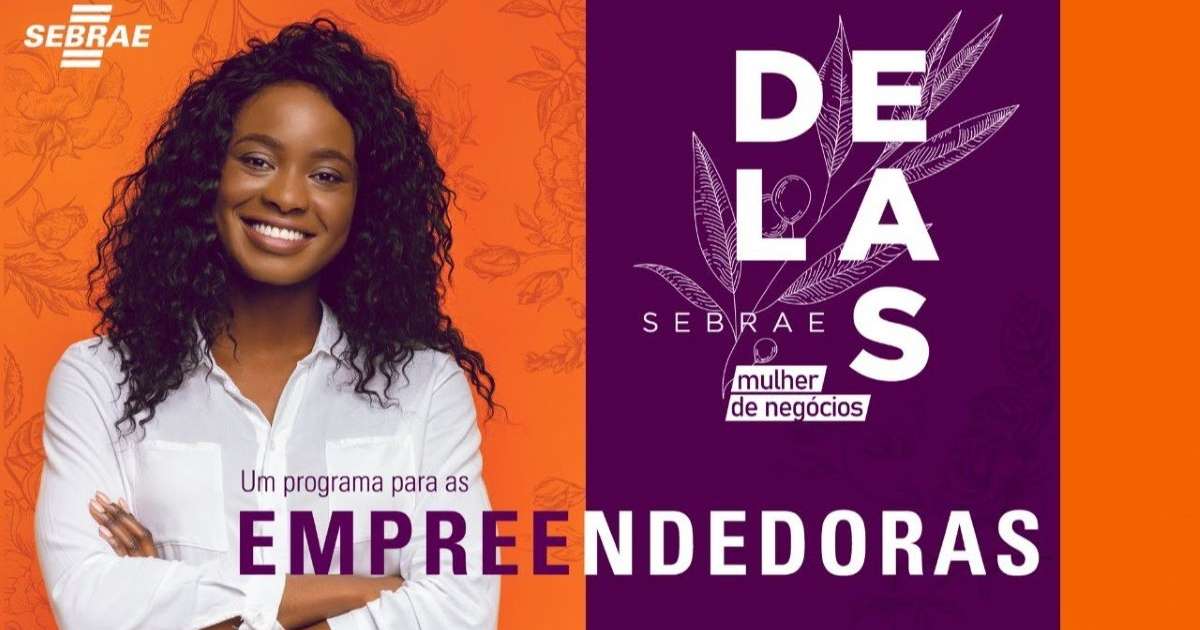 Sebrae Delas Conheça O Portal Dedicado Ao Empreendedorismo Feminino Do Sebrae 7233