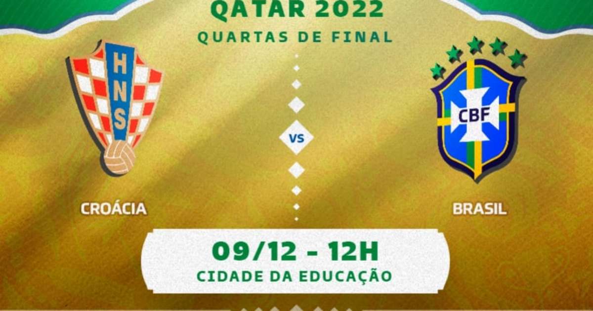 Croácia x Brasil: onde assistir, horário e escalações das quartas de final  da Copa do Mundo