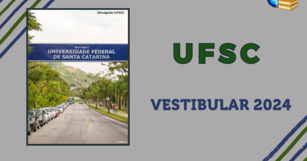 UFSC publica edital do Vestibular Unificado 2024