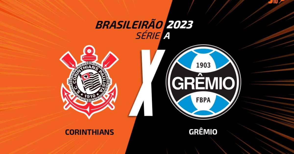 Corinthians x Grêmio, AO VIVO, com a 