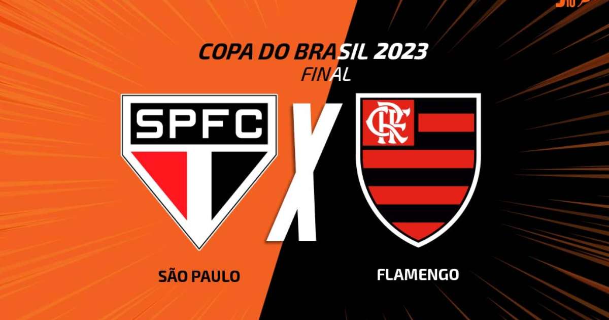 Onde assistir São Paulo x Flamengo AO VIVO pela final da Copa do Brasil