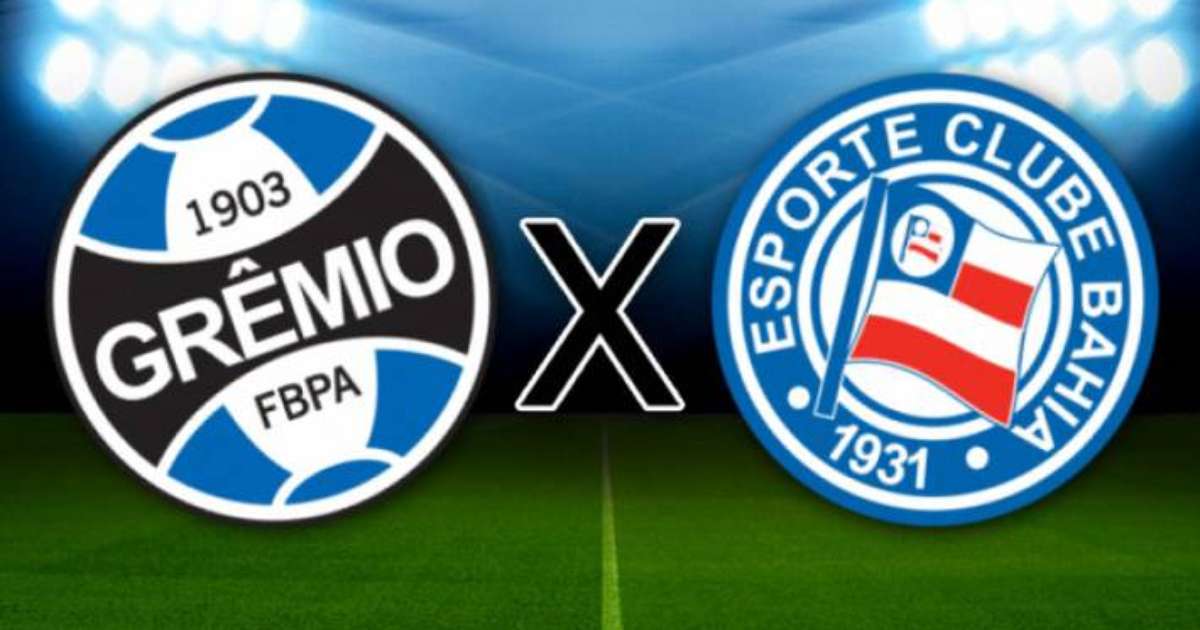 Grêmio x Bahia: onde assistir, horário e escalações das equipes