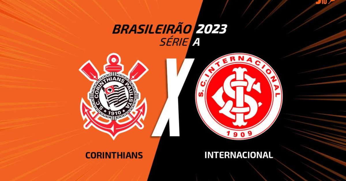 Corinthians x Internacional: onde assistir, escalações e arbitragem