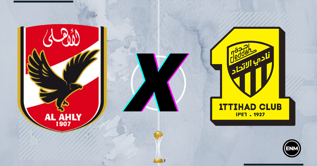 Al Ahly x Al-Ittihad: veja onde assistir ao vivo, horário e escalações