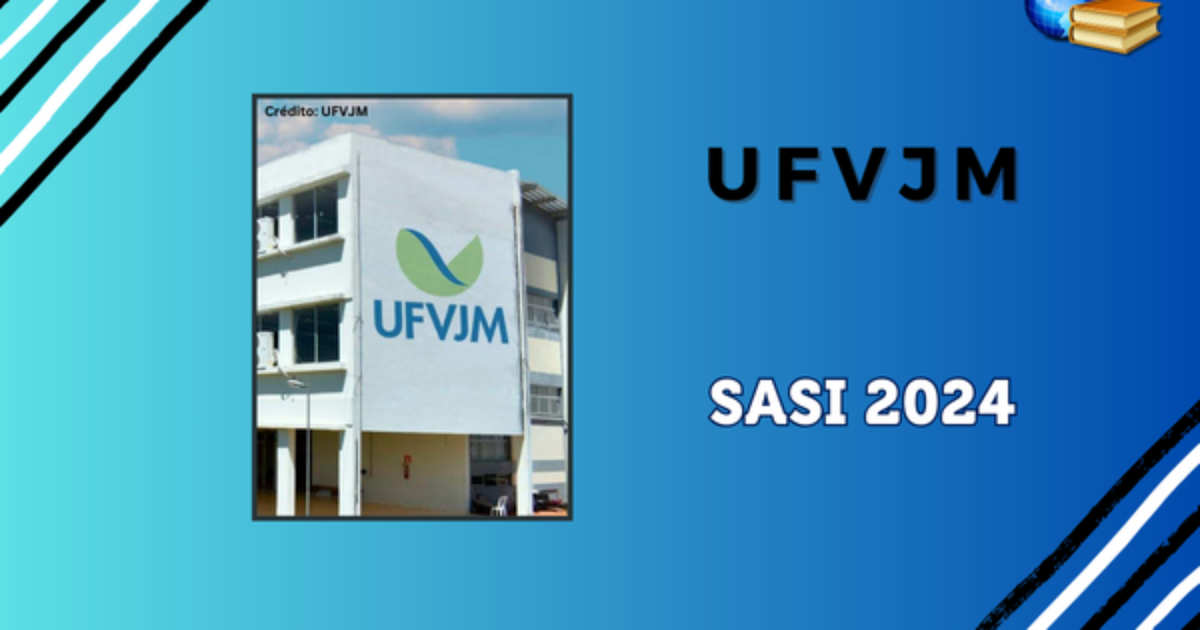 UFVJM (MG) isenção do SASI 2024 já pode ser feita