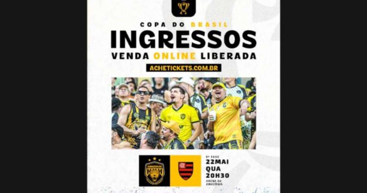 Ingressos para Amazonas x Flamengo geram descontentamento entre torcedores