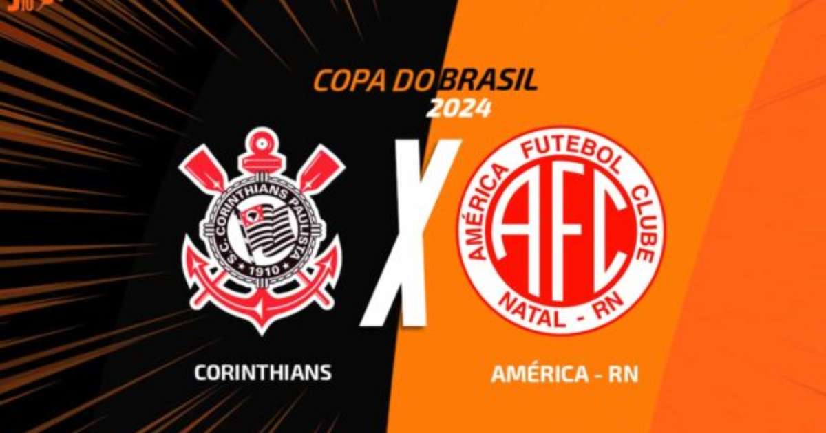Corinthians x América-RN: Escalações, Arbitragem e Transmissão.