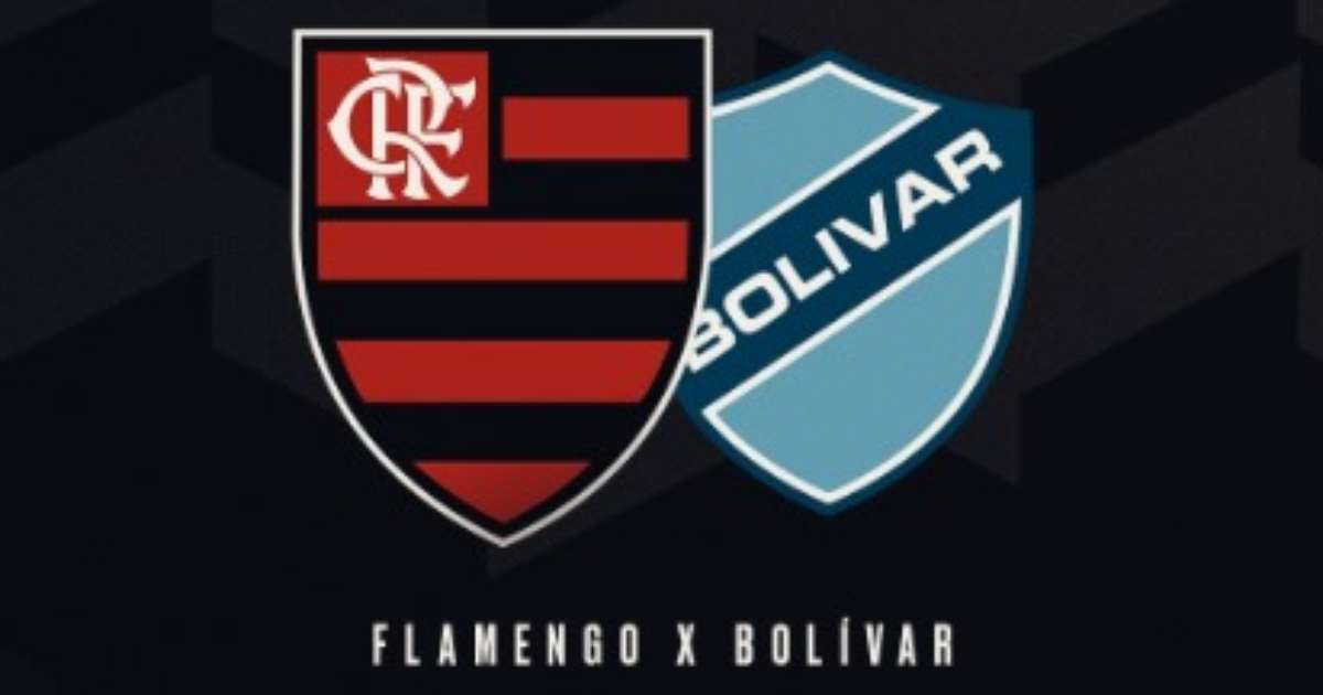 FÁCIL OU DIFÍCIL? Flamengo enfrentará Bolívar nas oitavas de final da Libertadores