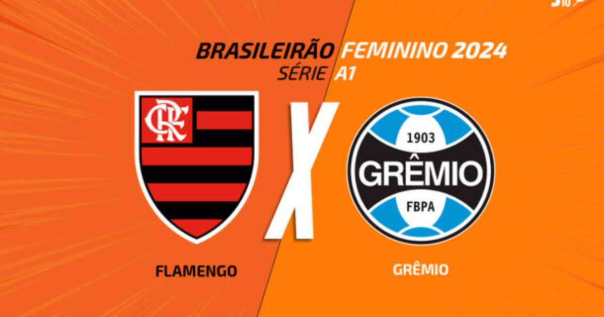 Flamengo x Grêmio no Brasileirão Feminino: transmissão, times e arbitragem.
