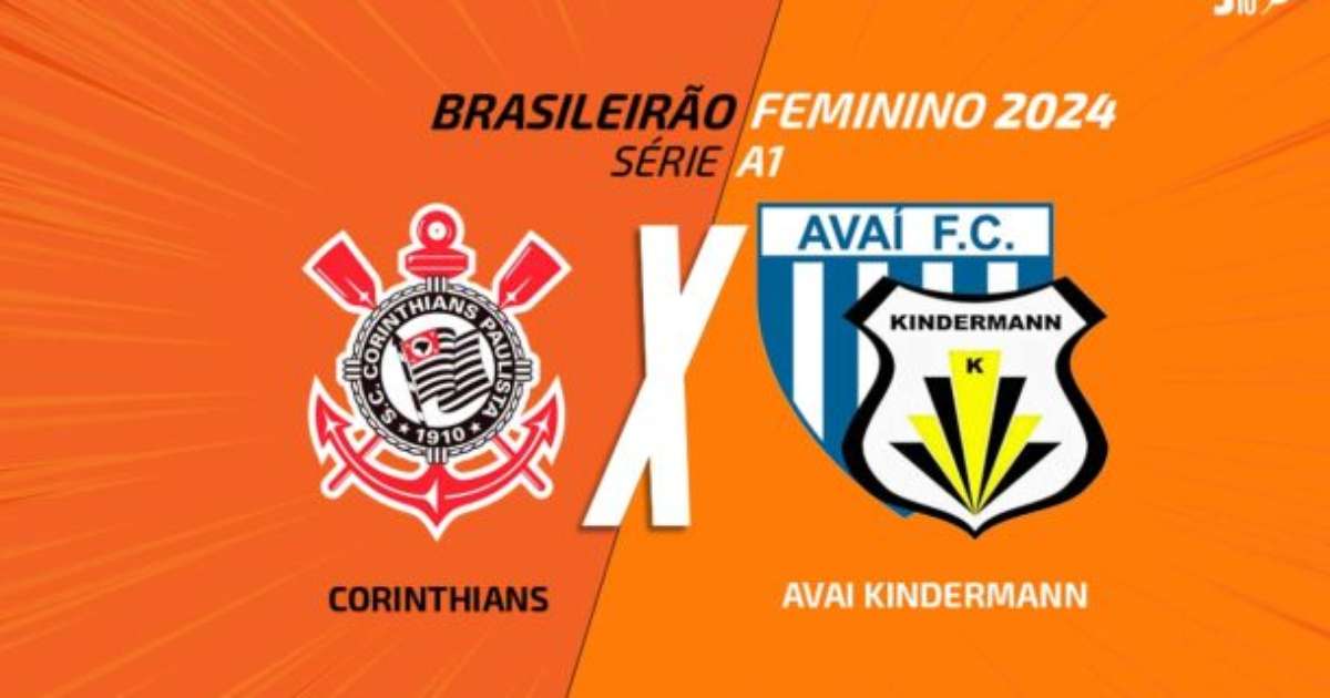 Corinthians x Avaí/Kindermann: Onde Assistir e Escalações no Brasileirão Feminino
