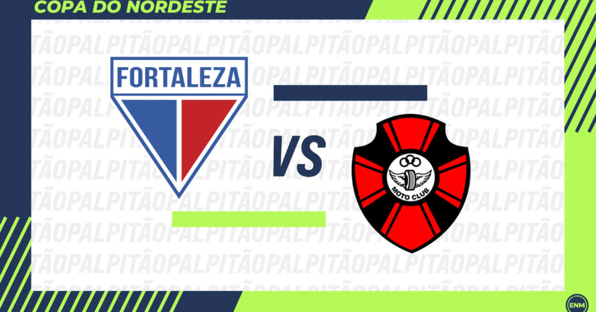 Fortaleza x Moto Club: prováveis escalações, arbitragem, retrospecto e palpite