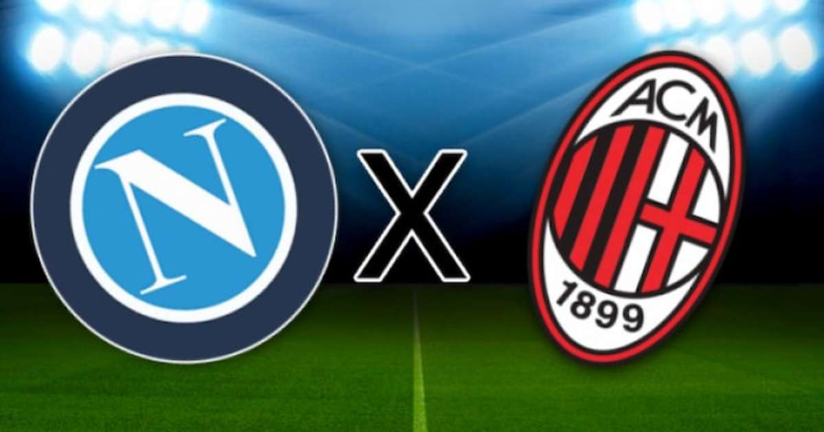 Napoli x Milan pela Série A: onde assistir ao vivo, horário e escalações