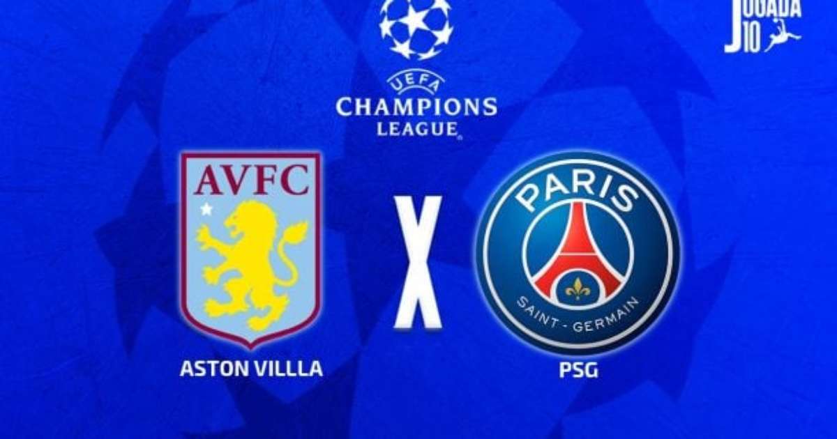 Aston Villa x PSG: onde assistir, escalações e arbitragem
