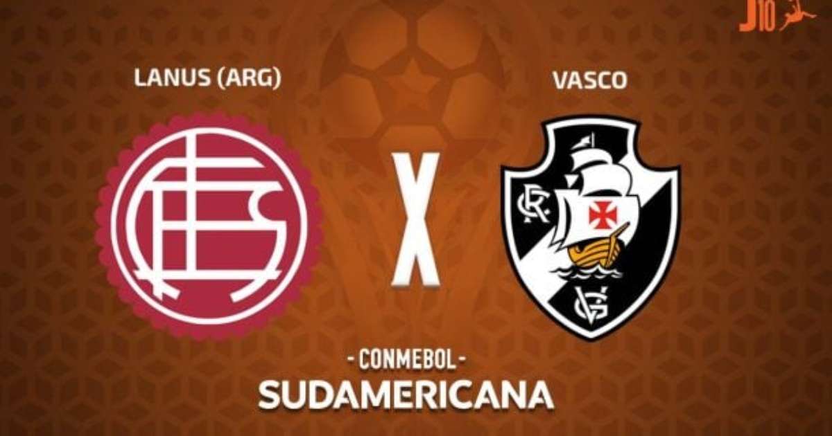 Lanús (ARG) x Vasco: onde assistir, escalações e arbitragem