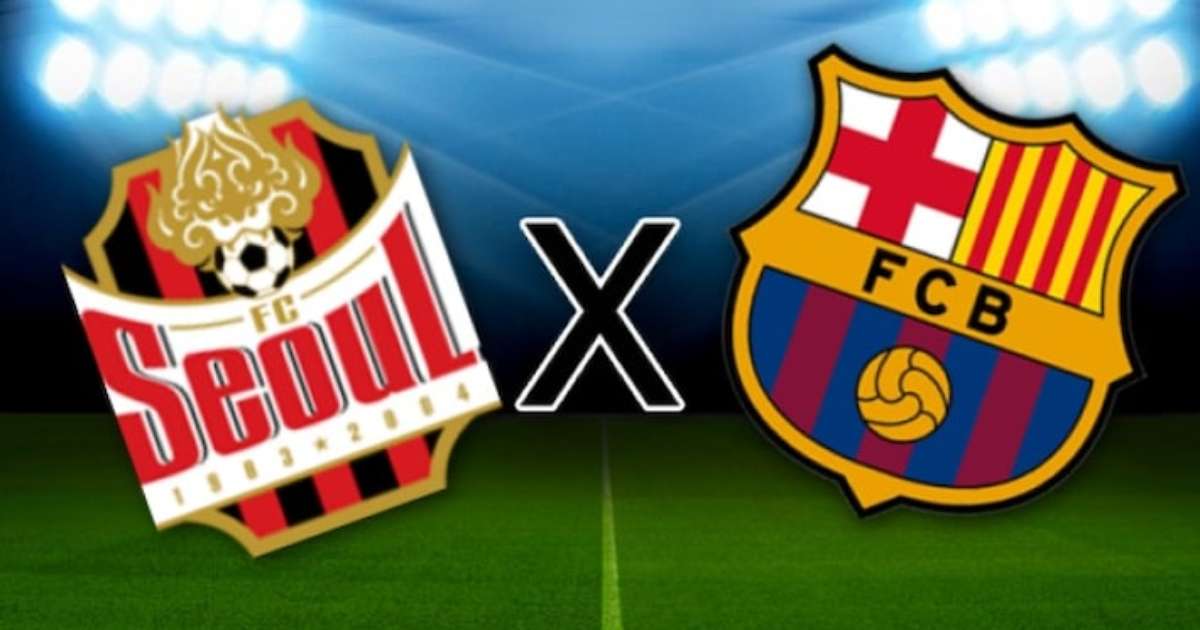 FC Seoul x Barcelona em amistoso: onde assistir ao vivo, horário e ...