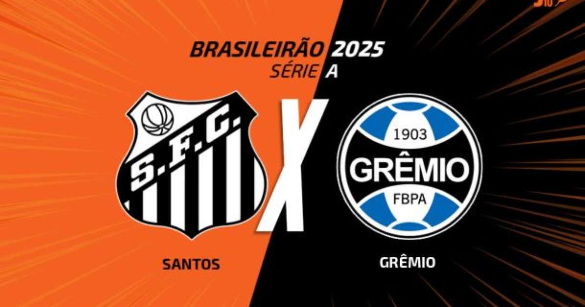 Santos x Grêmio: onde assistir, escalações e arbitragem no futebol brasileiro.