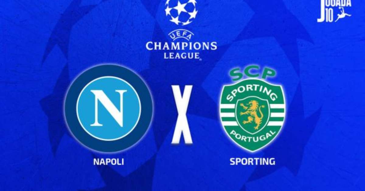 Napoli x Sporting: onde assistir, escalações e arbitragem