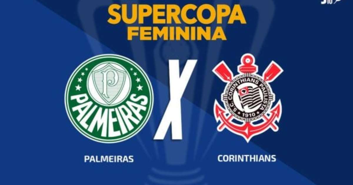 Palmeiras x Corinthians na Supercopa Feminina; Saiba onde assistir!