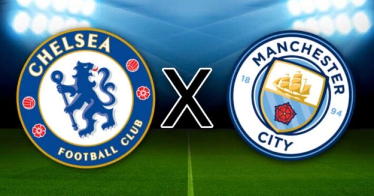 Chelsea x Manchester City pela Premier League: onde assistir ao vivo, horário e escalação