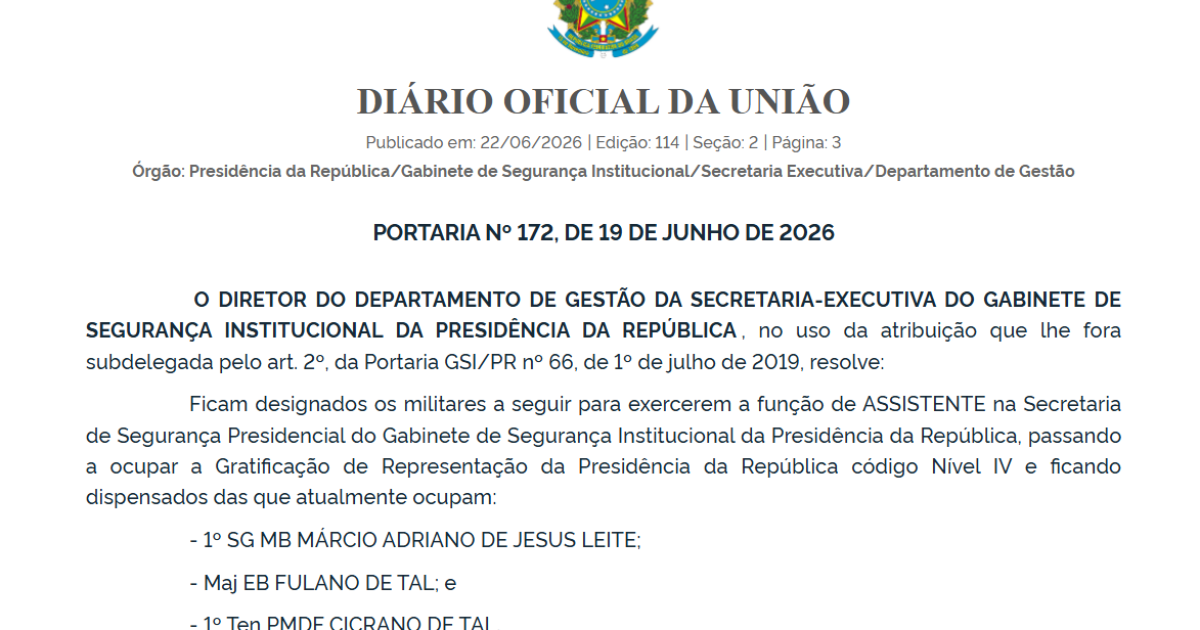 Portaria do GSI nomeia major 'Fulano de Tal' e tenente 'Cicrano de Tal' como assistentes
