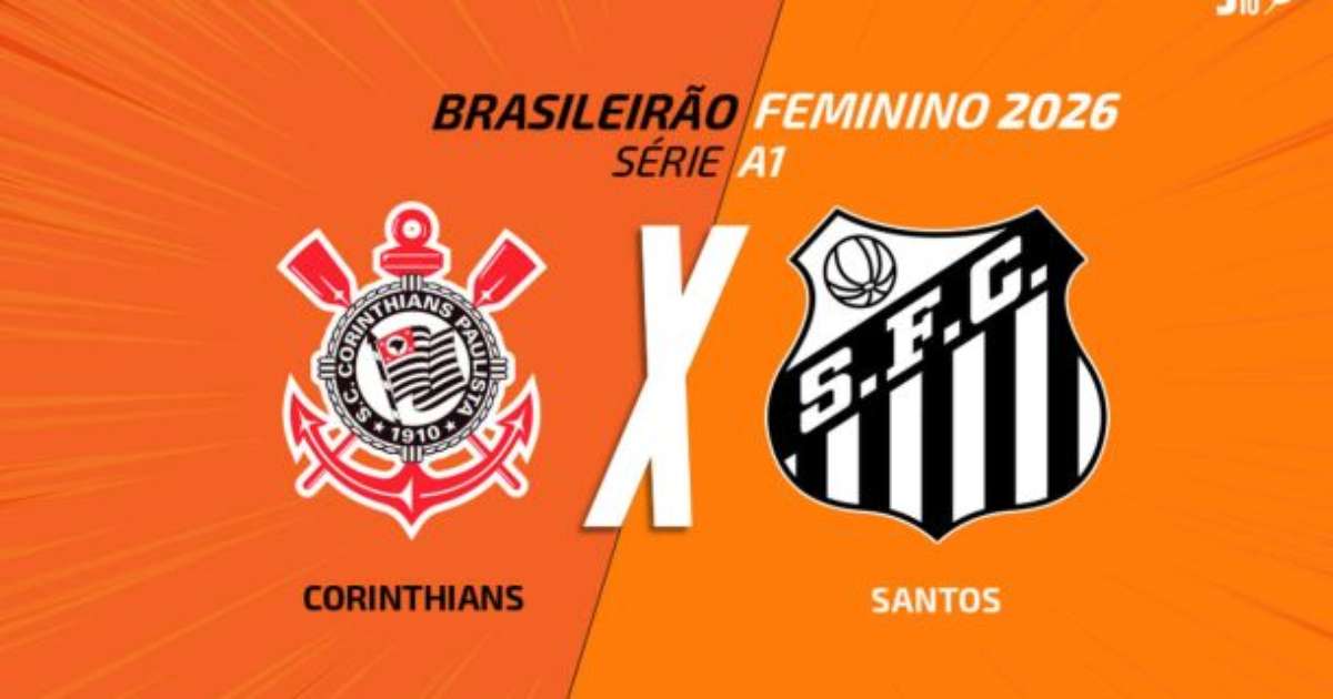 Corinthians x Santos (Feminino): onde assistir, escalações e arbitragem