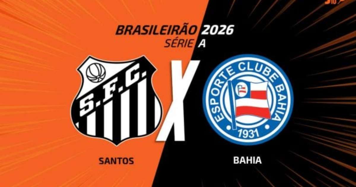 Santos x Bahia: onde assistir, escalações e arbitragem