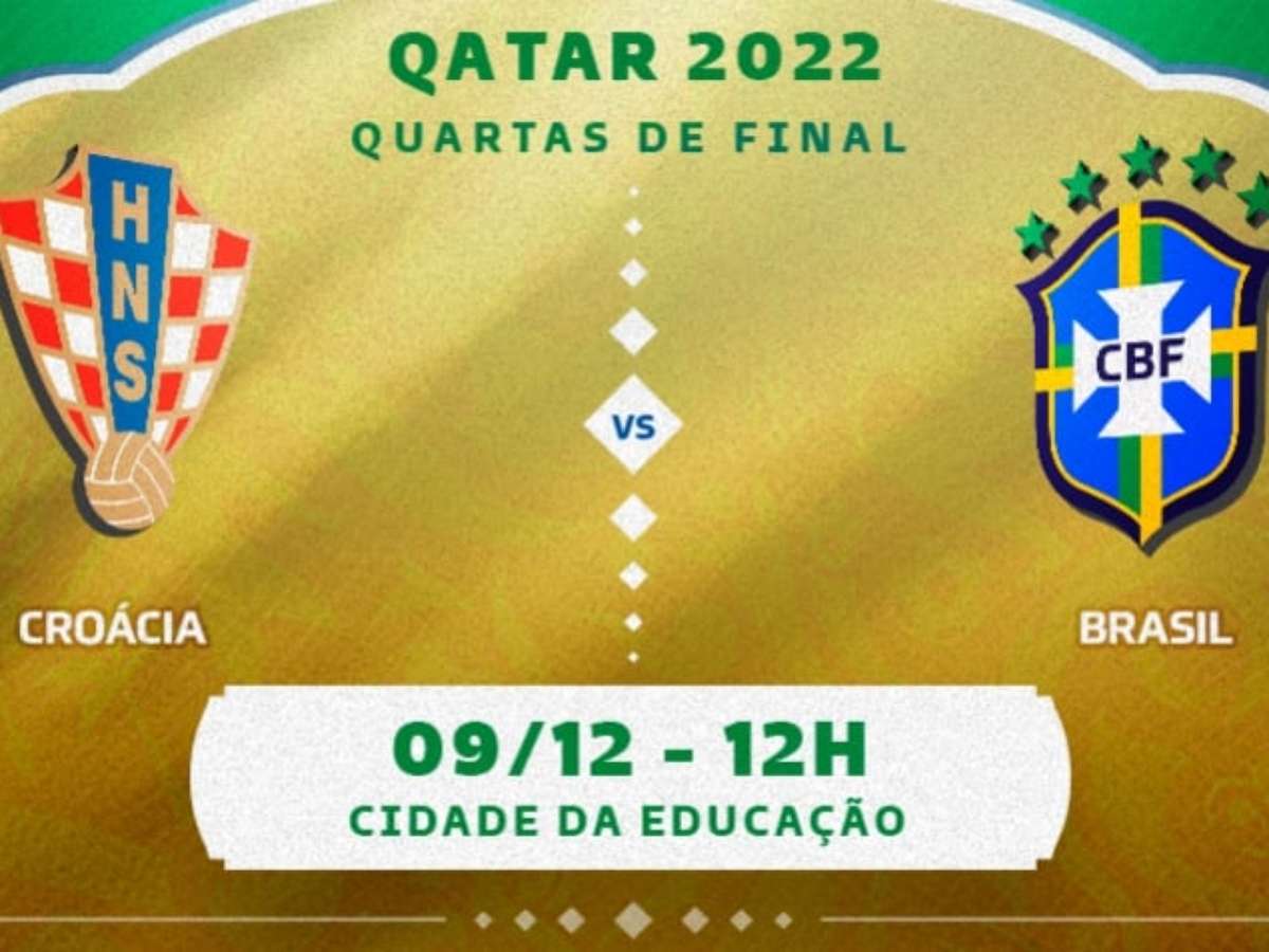 Croácia x Brasil: onde assistir, horário e escalações das quartas de final  da Copa do Mundo